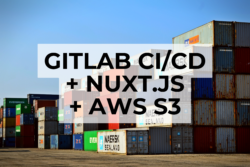 gitlab ci cd + nuxt.js + aws s3